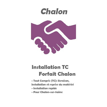 Prestation Installation Tout Compris - Forfait Chalon